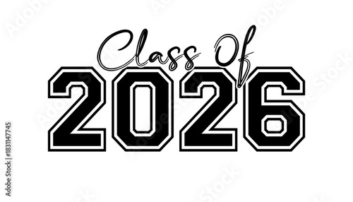 Hand drawn text illustration for class of 2026 graduation, class of 2026 badge.