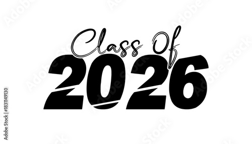 Hand drawn text illustration for class of 2026 graduation, class of 2026 badge.