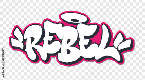 Rebel in graffiti style text with halo on transparent background design.