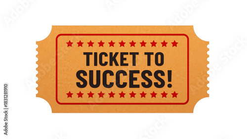 Ticket to Success! 3D Illustration