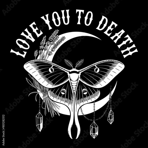 Gothic luna moth with crystals and crescent moon, “Love You To Death” occult romantic typography, mystical black poster design