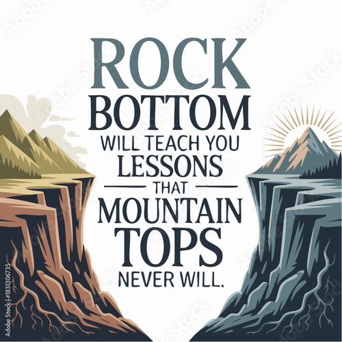 lessons from the edge: bold quote framed by jagged cliffs and sunlit mountain contrast