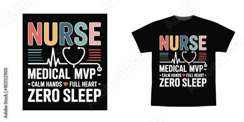 Nurse Medical MVP – Calm Hands Full Heart Zero Sleep Healthcare T-Shirt Design