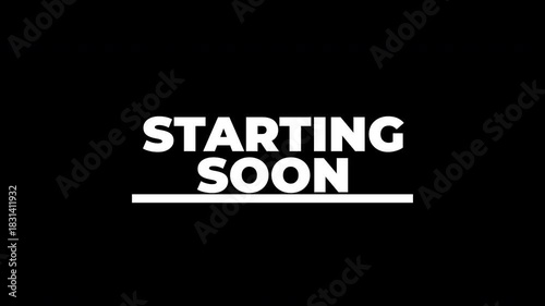 Bold starting soon text animation