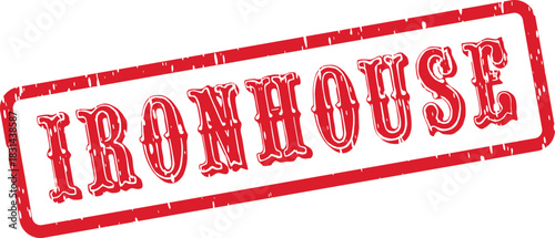 Red distressed rubber stamp with IRONHOUSE text provides a vintage feel for industrial branding