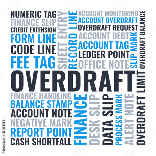 Overdraft word cloud in blue finance text. Overdraft Tag Cloud on white background