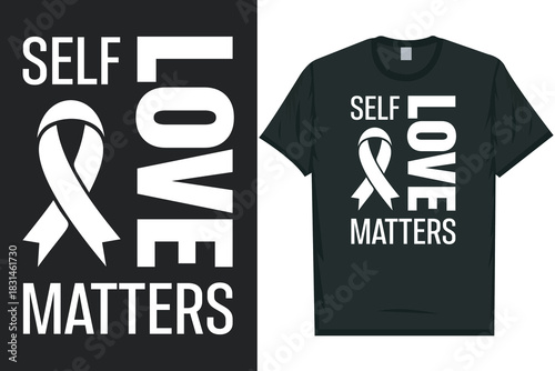 Self love matters Mental health matters, mental health awareness month, green ribbon mental health awareness typography tshirt design