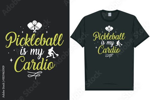 Pickleball is my cardio pickleball playing tshirt design