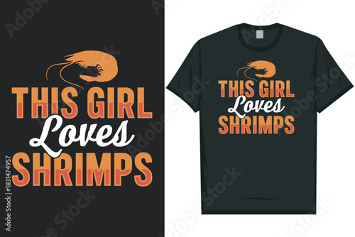 This girl loves shrimp tshirt design