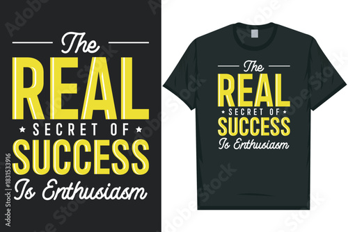 The real secret of success typography tshirt design