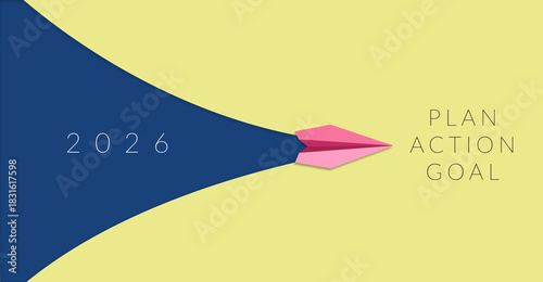 a paper plane launch to New Year 2026 with new year target, to the text plan, action and goal, symbolize new year targets, fresh starts, change, new beginnings, and the passage of time