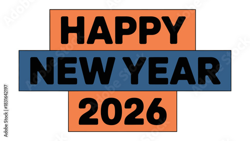 Happy New Year 2026: An eye-catching graphic spells out Happy New Year 2026, set against a vibrant backdrop, heralding the arrival of a fresh beginning and the promise of new adventures.