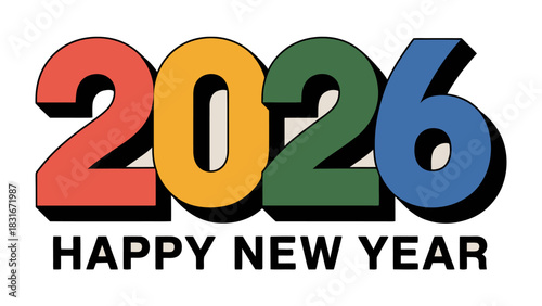 New Year 2026: A vibrant and colorful design, celebrating the arrival of the New Year 2026. A cheerful message to welcome the new year with optimism and joy.