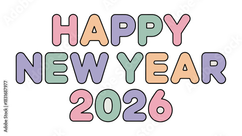 Happy New Year 2026: A vibrant and colorful design, crafted to capture the anticipation and joy of the new year, wishing everyone a year filled with happiness and prosperity. 