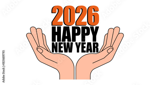 New Year 2026 Wishes: Hands cupping the words Happy New Year 2026, symbolizing hope, and anticipation for a fresh start. A cheerful and festive design.