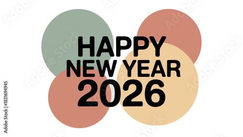 Happy New Year 2026: A cheerful greeting for the coming year, conveyed with simple, yet colorful, artistic flair.