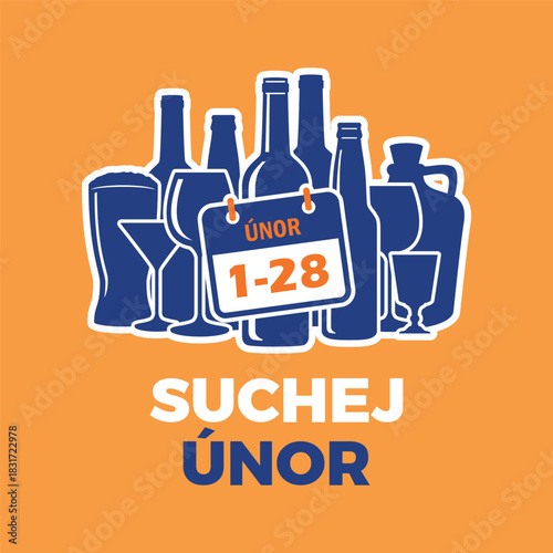 Suchej únor - Dry February challenge poster vector illustration. Czech campaign Alcohol-Free for 28 Days. Alcohol bottles and glasses silhouette icon set vector. Alcohol-Free month symbol