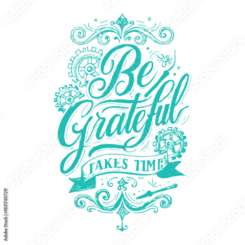Be Grateful Always: Fakes Time, Embrace Gratitude, Cultivate Joy, Kindness, Contentment, Abundant Heart