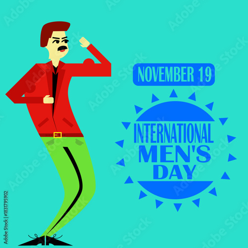 International Men's Day, November 19. Cartoon illustration of a stylish man in red jacket and green pants. Men's health and positive male roles.