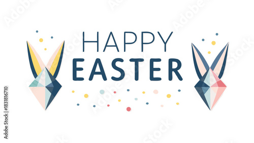 Happy easter greeting with abstract geometric bunny ears and colorful confetti dots on a white background festive and modern design for spring holidays