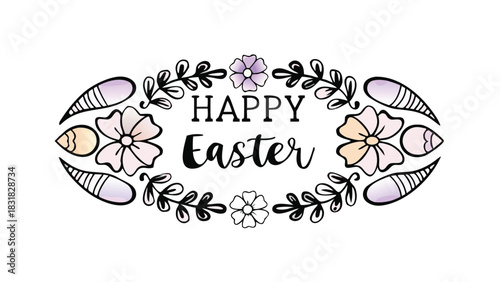 Hand drawn floral wreath with pastel colored easter eggs and flowers framing the words happy easter in a whimsical font on a white background