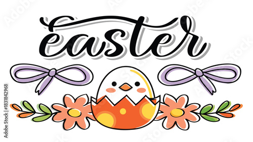 Cute easter chick hatching from an egg surrounded by flowers and bows with the word easter written in a playful font