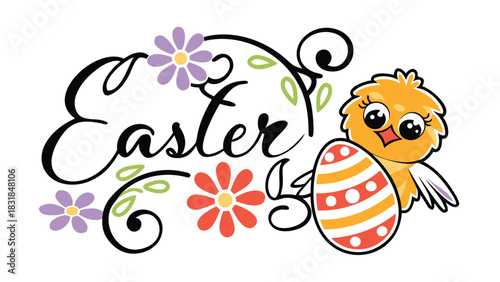Cute cartoon chick holding a decorated easter egg with floral accents and the word easter in elegant script