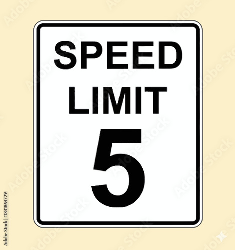 Speed Limit 5 Road Sign