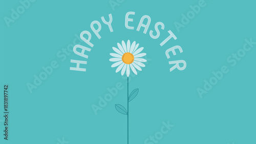 Happy easter greeting with a simple daisy flower illustration on a teal background