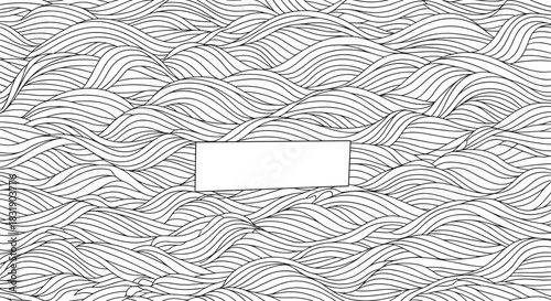 Hand-drawn abstract background of dense black and white ocean waves with a blank rectangular frame for text in the center.