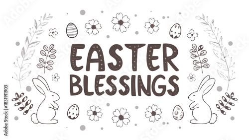 Charming easter blessings text surrounded by whimsical hand drawn elements including cute bunnies decorative eggs delicate flowers and leafy branches on a white background