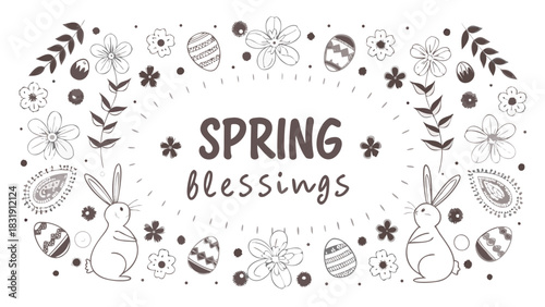 A charming hand drawn illustration celebrating spring and easter with cute bunnies decorative eggs blooming flowers and leafy branches framing the words spring blessings