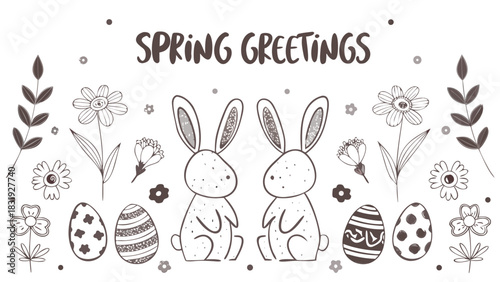 Charming hand drawn illustration featuring two cute bunnies surrounded by spring flowers and decorated easter eggs with the words spring greetings above