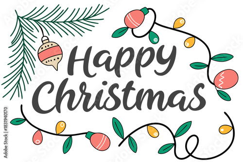 Happy christmas text with christmas tree branch ornament and string of lights decoration design vector