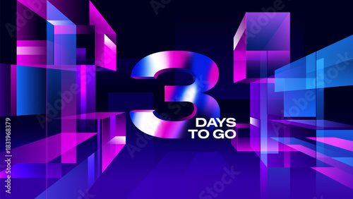 Three Days to Go - Futuristic 3D Neon Countdown Design for Event Teasers, Social Media Posts and Digital Promotions