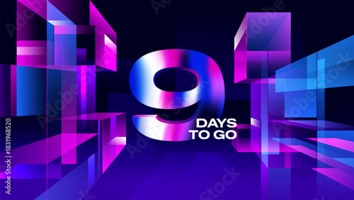 Nine Days to Go - Futuristic Neon 3D Countdown Background for Promo Ads, Launch Events and Social Media Creative Posts