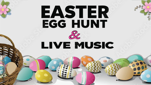 Easter egg hunt and live music event announcement featuring colorful decorated eggs and a wicker basket with floral accents