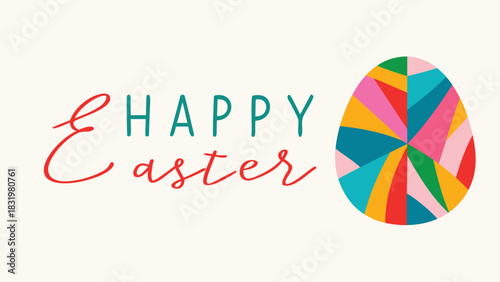 Happy easter greeting with a colorful abstract geometric egg illustration on a light cream background festive and modern design