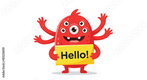 Cute and friendly red cartoon monster with multiple arms and eyes holding a yellow sign with the greeting text hello word.