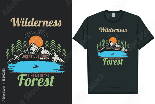 Wilderness mountain adventure vintage retro wildlife wilderness forest river pine trees wolf bear hill hiking lover campfire great outdoors wanderlust 
typography graphics tshirt design
