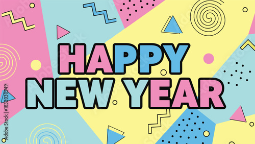 Happy New Year! Retro 80s 90s Memphis Style Banner Background Design with Geometric Shapes and Funky Typography