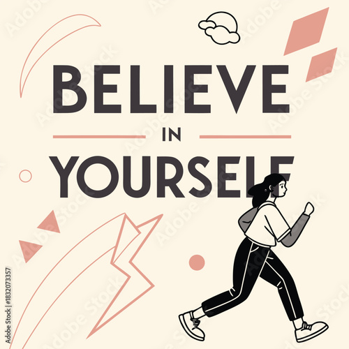 A motivational illustration featuring a running woman and the words believe in yourself
