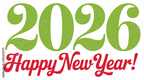 2026 happy new year greeting typography design in bold green and red colors, festive holiday celebration message for seasonal greeting cards and banners