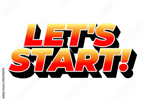 A bold and colorful graphic text that says LETS START! with a gradient effect fr