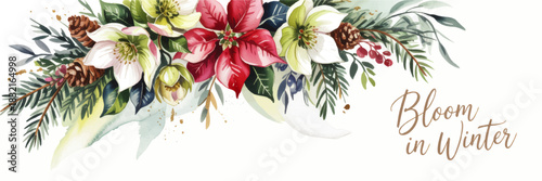 Elegant winter floral watercolor border with poinsettia, hellebore, pine cones and calligraphy Bloom in Winter holiday greeting