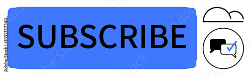 Blue subscribe button alongside cloud graphic and message notification with a checkmark. Ideal for digital subscription, online services, notifications, content updates, email platforms