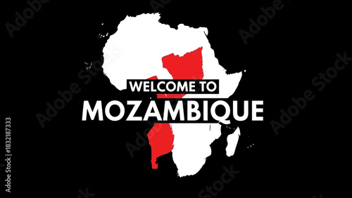 Welcome to Mozambique text on Africa map silhouette.