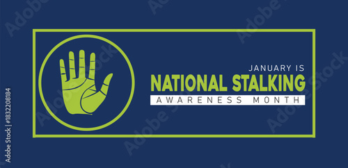National stalking awareness month is observed every year in january. template for banner, greeting card, poster with background. 