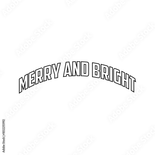 Festive merry and bright christmas typography t shirt design with holly accents