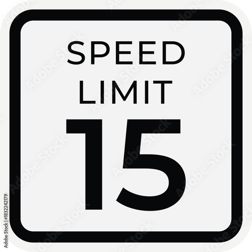 Speed Limit 15 Sign Keywords: speed limit, 15, fifteen, traffic sign, road sign, regulation